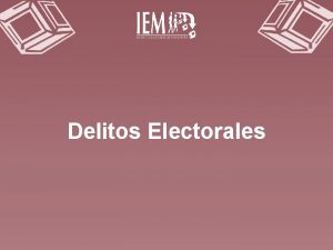 Delitos Electorales Norma Ley General en Materia de