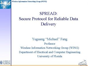 Wireless Information Networking Group WING SPREAD Secure Protocol