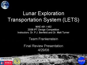 Lunar Exploration Transportation System LETS MAE 491 492