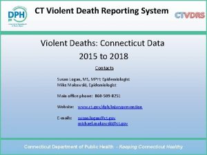 CT Violent Death Reporting System Violent Deaths Connecticut