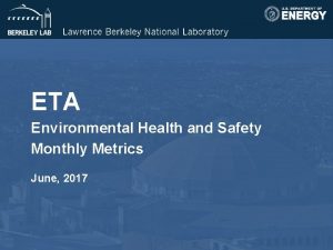 ETA Environmental Health and Safety Monthly Metrics June