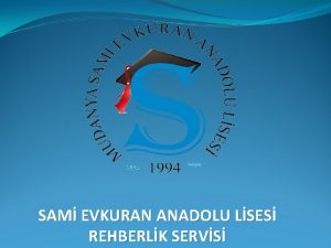 SAM EVKURAN ANADOLU LSES REHBERLK SERVS 10 SINIFLAR