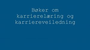 Bker om karrierelring og karriereveiledning Min framtid 2020