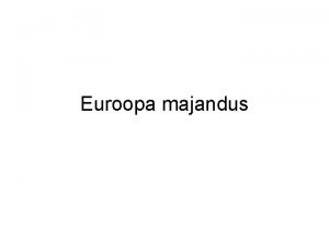 Euroopa majandus Euroopa majandus enne I ms Tstuslik