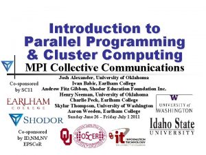 Introduction to Parallel Programming Cluster Computing MPI Collective