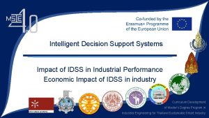 Intelligent Decision Support Systems Impact of IDSS in