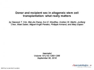 Donor and recipient sex in allogeneic stem cell