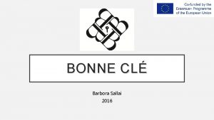 BONNE CL Barbora Sallai 2016 CONTENT GENERAL INFORMATION