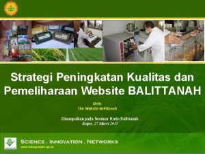 Strategi Peningkatan Kualitas dan Pemeliharaan Website BALITTANAH Oleh