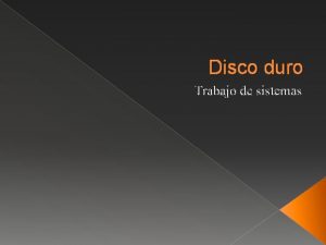 Disco duro Trabajo de sistemas ndice 1 Que