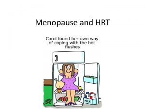 Menopause and HRT AIMS Menopause How to diagnosis