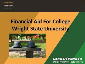 Financial Aid For College Wright State University Planning