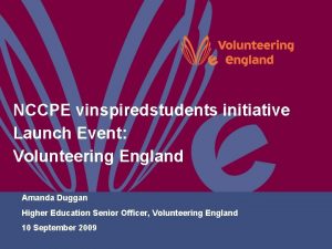 NCCPE vinspiredstudents initiative Launch Event Volunteering England Amanda