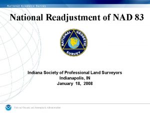 National Readjustment of NAD 83 Indiana Society of