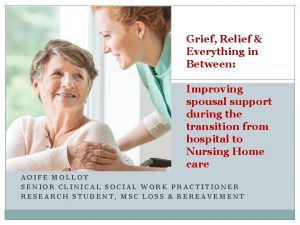 Grief Relief Everything in Between Improving spousal support