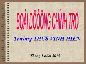 Trng THCS VINH HIN Thng 8 nm 2013