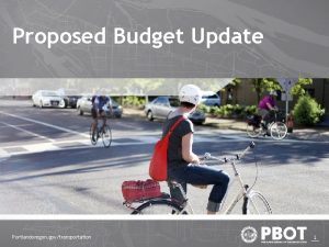 Proposed Budget Update Portlandoregon govtransportation 1 Current COVID
