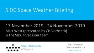 SIDC Space Weather Briefing 17 November 2019 24