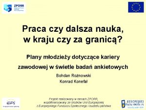 Praca czy dalsza nauka w kraju czy za