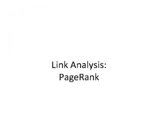 Link Analysis Page Rank Ranking Nodes on the