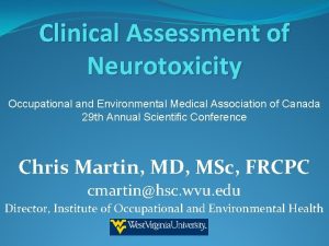 Clinical Assessment of Neurotoxicity Occupational and Environmental Medical