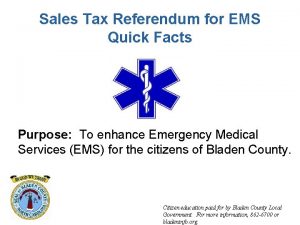 Sales Tax Referendum for EMS Quick Facts Purpose