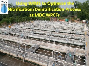 Using WIMS to Optimize the NitrificationDenitrification Process at