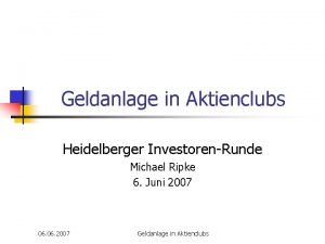 Geldanlage in Aktienclubs Heidelberger InvestorenRunde Michael Ripke 6