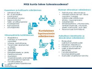 Mit kunta tekee tulevaisuudessa Osaamisen ja kulttuurin edistminen