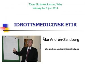 Tnus Idrottsmedicinkurs Visby Mndag den 9 juni 2014