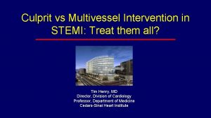 Culprit vs Multivessel Intervention in STEMI Treat them
