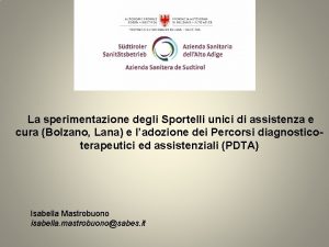 La sperimentazione degli Sportelli unici di assistenza e