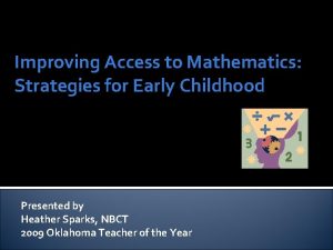 Improving Access to Mathematics Strategies for Early Childhood