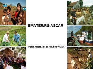 EMATERRSASCAR Porto Alegre 21 de Novembro 2017 EMATERRSASCAR