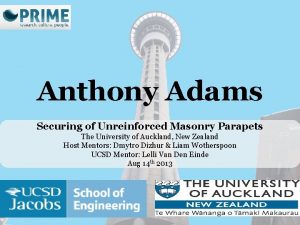 Anthony Adams Securing of Unreinforced Masonry Parapets The