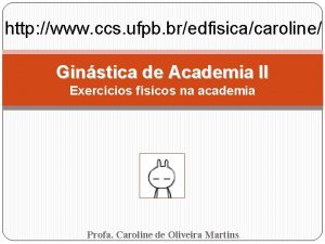 http www ccs ufpb bredfisicacaroline Ginstica de Academia