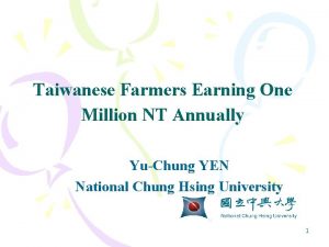 Taiwanese Farmers Earning One Million NT Annually YuChung