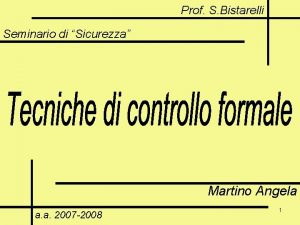 Prof S Bistarelli Seminario di Sicurezza Martino Angela