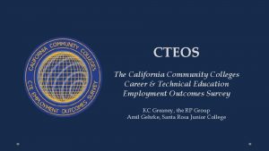 CTEOS The California Community Colleges Career Technical Education