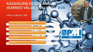 KAZANILMI DEER ANALIZI EARNED VALUE ANALYSIS EVA FARUK