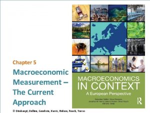 Chapter 5 Macroeconomic Measurement The Current Approach Dnhaupt
