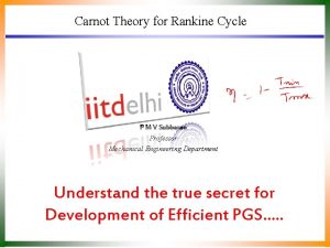 Carnot Theory for Rankine Cycle P M V