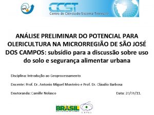 ANLISE PRELIMINAR DO POTENCIAL PARA OLERICULTURA NA MICRORREGIO