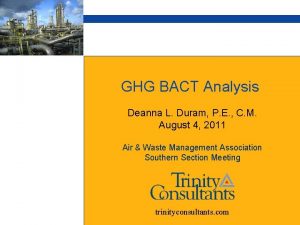 GHG BACT Analysis Deanna L Duram P E