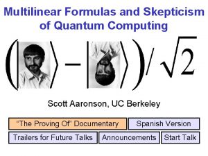 Multilinear Formulas and Skepticism of Quantum Computing Scott