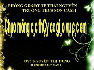 PHNG GDT TP THI NGUYN TRNG THCS SN