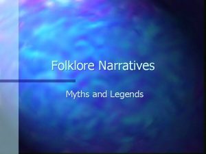 Folklore Narratives Myths and Legends Myths and Legends