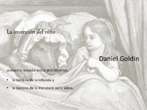 La invencin del nio Daniel Goldin presunta relacin