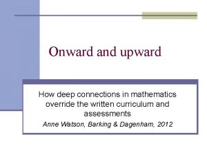 Onward and upward How deep connections in mathematics