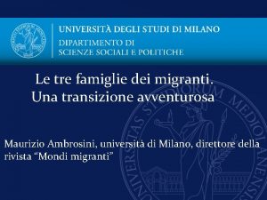 Le tre famiglie dei migranti Una transizione avventurosa